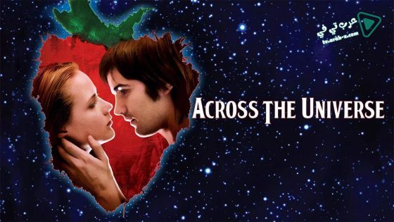 فيلم Across the Universe 2007 مترجم