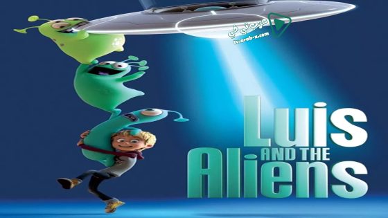 فيلم Luis and the Aliens 2018 مترجم