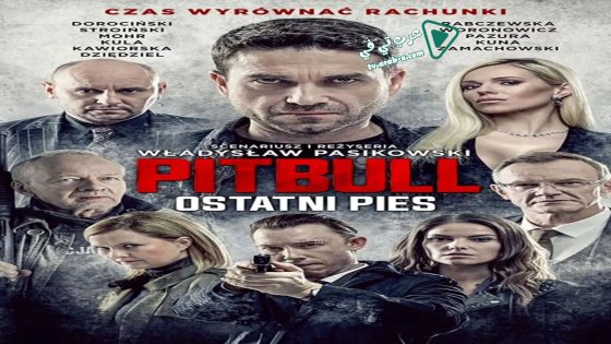 فيلم Pitbull. Last Dog 2018 مترجم