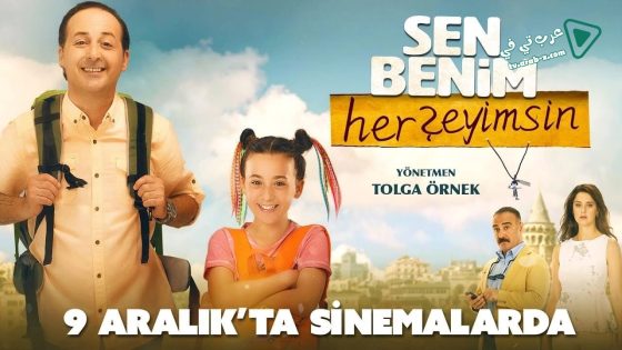 فيلم Sen Benim HerSeyimsin 2016 مترجم